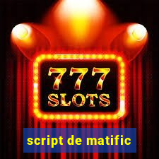 script de matific